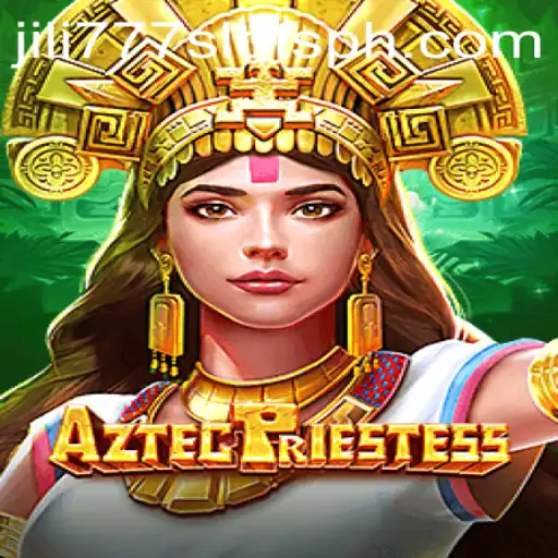 Discover the Enchanting World of AztecPriestess and Jili777 Slots