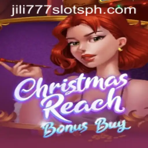 Experience Festive Thrills with ChristmasReachBonusBuy on Jili777 Slots