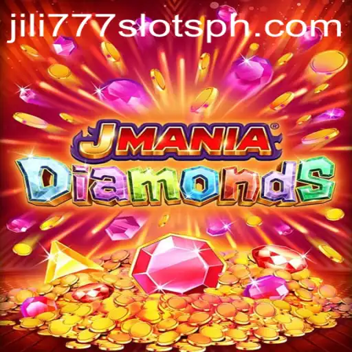 Exploring JManiaDiamonds: The Ultimate Adventure in the World of jili777 Slots
