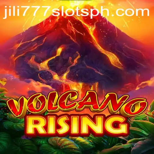 Exploring VolcanoRising and Jili777 Slots: A Comprehensive Guide