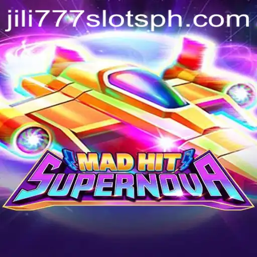 Discover the Thrilling World of MadHitSupernova and jili777 Slots