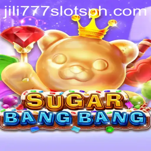 Exploring the Excitement of SUGARBANGBANG and Jili777 Slots